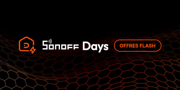 Les Sonoff Days chez Domadoo – Profitez des meilleures promos domotiques !