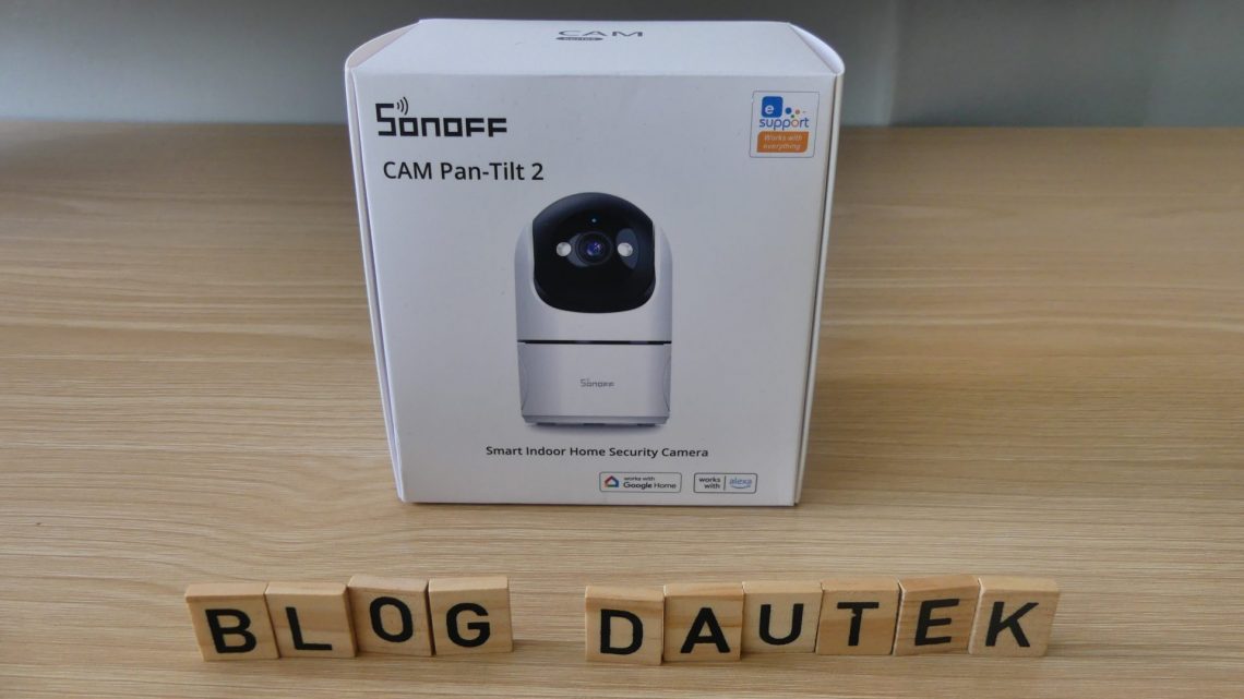 Sonoff Cam Pan-Tilt 2 : La caméra WiFi intérieure pratique et abordable