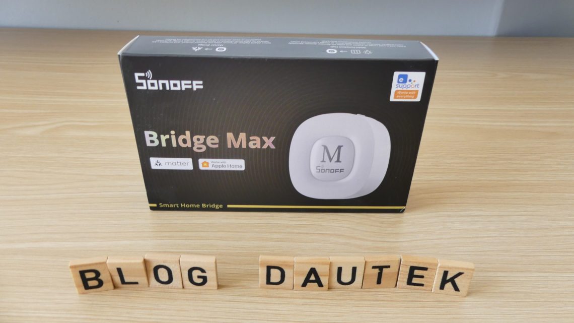 Sonoff Bridge Max : Une passerelle domotique Zigbee/Matter qui veut simplifier la maison connectée